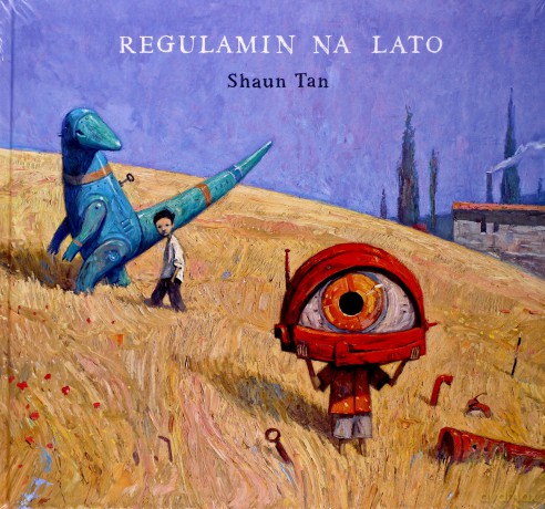 Regulamin Na Lato Tw - Shaun Tan [KSIĄŻKA]