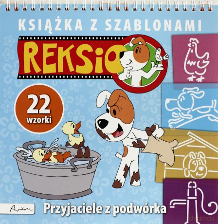 Reksio Przyjaciele Z Podwórka Książka Z Szablonami [KSIĄŻKA]