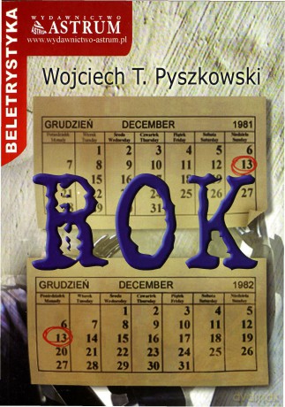 Rok - Wojciech T. Pyszkowski [KSIĄŻKA]