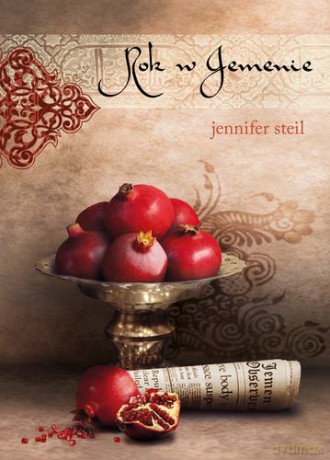 Rok W Jemenie - Jennifer Steil [KSIĄŻKA]