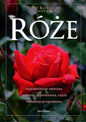 Róże Tw - Peter Kiermeier,Thomas Proll [KSIĄŻKA]