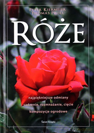 Róże Tw - Peter Kiermeier,Thomas Proll [KSIĄŻKA]