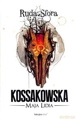 Ruda Sfora - Maja Lidia Kossakowska [KSIĄŻKA]
