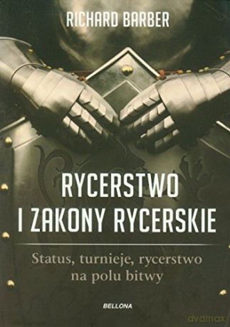 Rycerstwo I Zakony Rycerskie W Wojnach Religijnych Tw - Richard Barber [KSIĄŻKA]