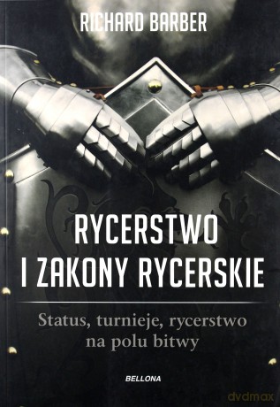 Rycerstwo I Zakony Rycerskie W Wojnach Religijnych Tw - Richard Barber [KSIĄŻKA]