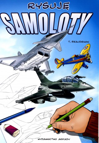 Rysuję Samoloty - Thierry Beaudenon [KSIĄŻKA]