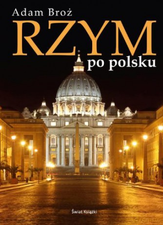 Rzym Po Polsku - Adam Broż [KSIĄŻKA]