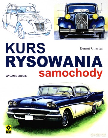 Samochody Kurs Rysowania - Benoît Charles [KSIĄŻKA]