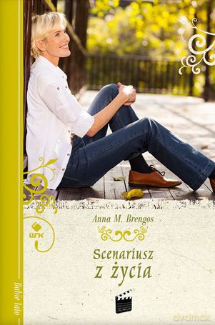 Scenariusz Z Życia - Anna M. Brengos [KSIĄŻKA]