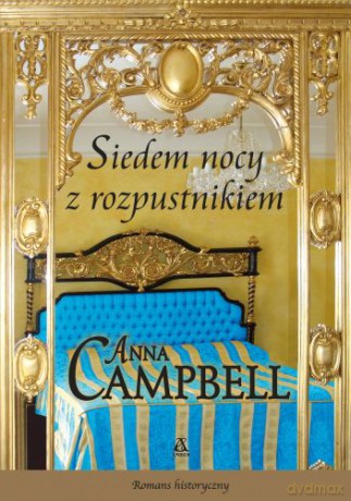 Siedem Nocy Z Rozpustnikiem - Anna Campbell [KSIĄŻKA]