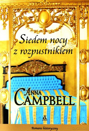 Siedem Nocy Z Rozpustnikiem - Anna Campbell [KSIĄŻKA]