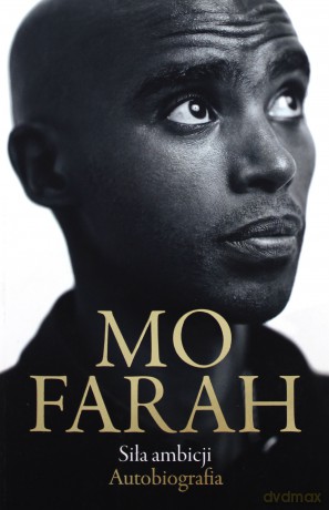 Siła Ambicji Autobiografia - Mo Farah [KSIĄŻKA]
