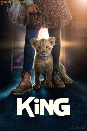 King: Mój przyjaciel lew [DVD]
