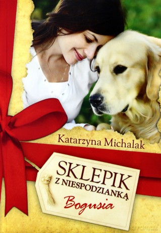 Sklepik Z Niespodzianką Bogusia Wyd. Kieszonkowe - Katarzyna Michalak [KSIĄŻKA]