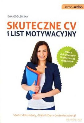 Skuteczne Cv I List Motywacyjny - Ewa Godlewska [KSIĄŻKA]