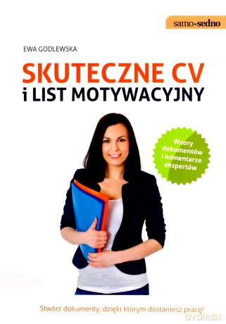 Skuteczne Cv I List Motywacyjny - Ewa Godlewska [KSIĄŻKA]