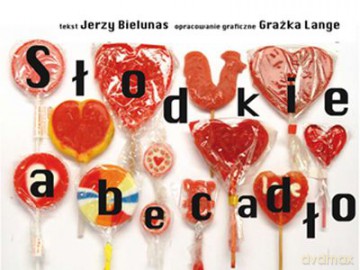 Słodkie Abecadło Tw - Jerzy Bielunas [KSIĄŻKA]