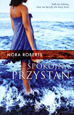 Spokojna Przystań - Nora Roberts [KSIĄŻKA]