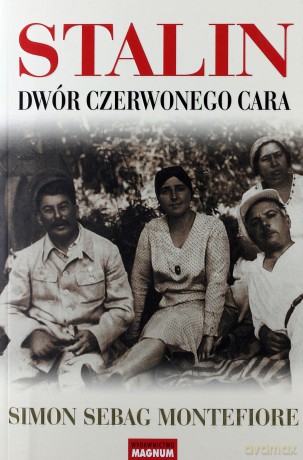 Stalin Dwór Czerwonego Cara Wyd. 2014 - Simon Sebag Montefiore [KSIĄŻKA]
