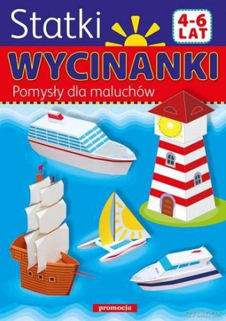 Statki Wycinanki Pomysły Dla Maluchów [KSIĄŻKA]