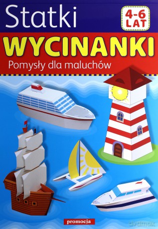 Statki Wycinanki Pomysły Dla Maluchów [KSIĄŻKA]