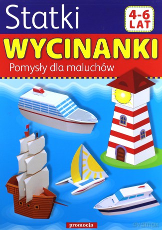 Statki Wycinanki Pomysły Dla Maluchów [KSIĄŻKA]