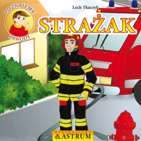 Strażak Poznajemy Zawody + Cd - Lech Tkaczyk [KSIĄŻKA]