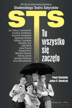 Sts Tu Wszystko Się Zaczęło Tw - Janusz R. Kowalczyk,Paweł Szlachetko [KSIĄŻKA]