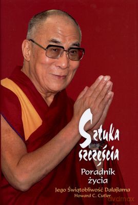 Sztuka Szczęścia Poradnik Życia Wyd. 2014 Tw - Dalajlama [KSIĄŻKA]
