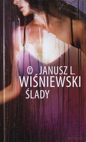 Ślady  - Janusz L. Wiśniewski [KSIĄŻKA]