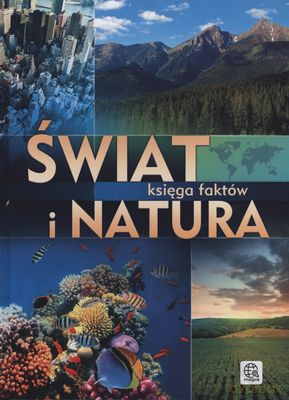 Świat I Natura Księga Faktów Tw [KSIĄŻKA]