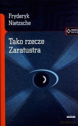 Tako Rzecze Zaratustra Wyd. 2014 - Fryderyk Nietzsche [KSIĄŻKA]