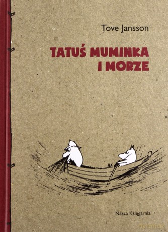 Tatuś Muminka I Morze Tw - Tove Jansson [KSIĄŻKA]