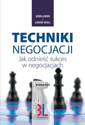 Techniki Negocjacji Wyd. 5 - Björn Lundén,Lennart Rosell [KSIĄŻKA]