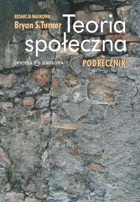 Teoria Społeczna Podręcznik [KSIĄŻKA]