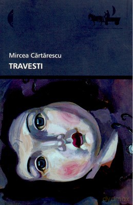 Travesti - Mircea Cartarescu [KSIĄŻKA]