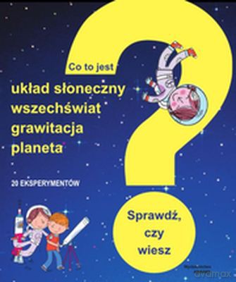 Układ Słoneczny Wszechświat Grawitacja Planeta [KSIĄŻKA]