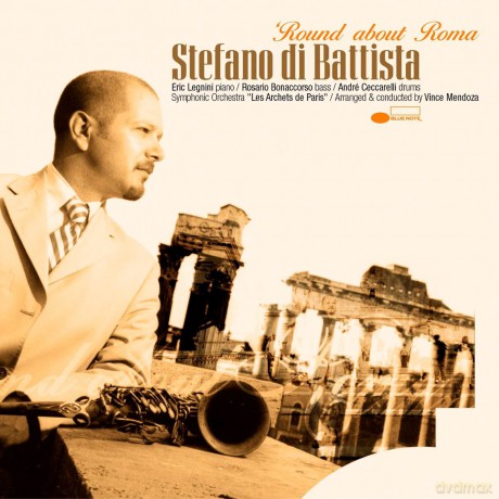Stefano Di Battista: Round About Rome [CD]
