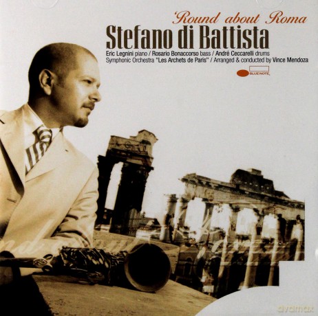 Stefano Di Battista: Round About Rome [CD]