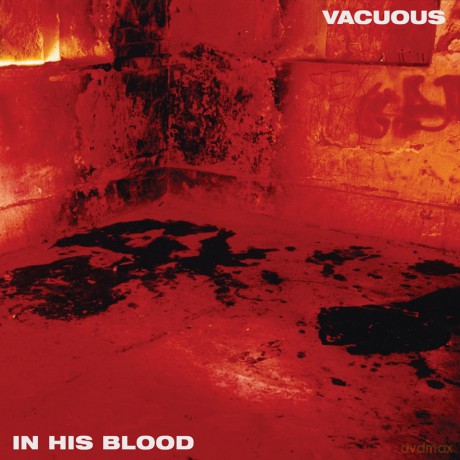 Vacuous: In His Blood [CD]