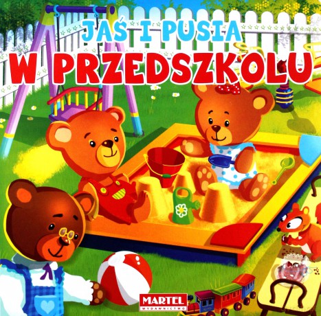 W Przedszkolu Jaś I Pusia Tw - Agnieszka Nożyńska-Demianiuk [KSIĄŻKA]