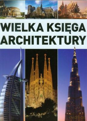 Wielka Księga Architektury Tw [KSIĄŻKA]
