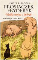 Wielka Wojna O Imbryk Prosiaczek Fryderyk Tw - Walter. R. Brooks [KSIĄŻKA]