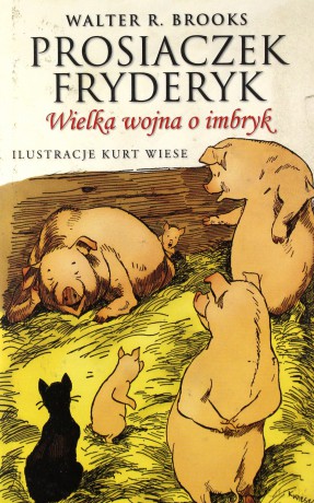 Wielka Wojna O Imbryk Prosiaczek Fryderyk Tw - Walter. R. Brooks [KSIĄŻKA]