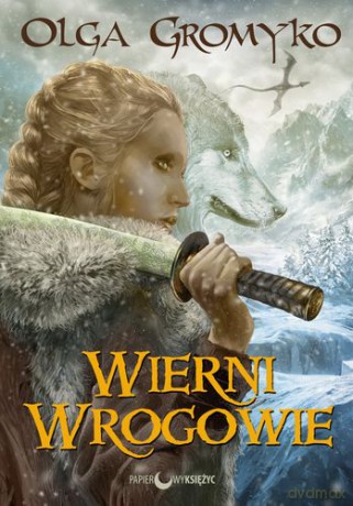 Wierni Wrogowie - Olga Gromyko [KSIĄŻKA]