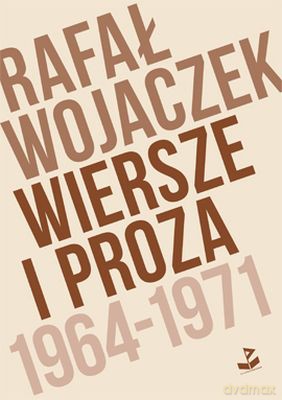 Wiersze I Proza 1964-1971 - Rafał Wojaczek [KSIĄŻKA]