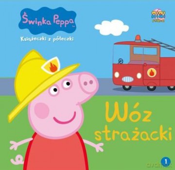 Wóz Strażacki Świnka Peppa Książeczki Z Półeczki 1 [KSIĄŻKA]