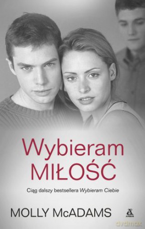 Wybieram Miłość - Molly Mcadams [KSIĄŻKA]