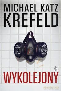 Wykolejony - Michael Katz Krefeld [KSIĄŻKA]