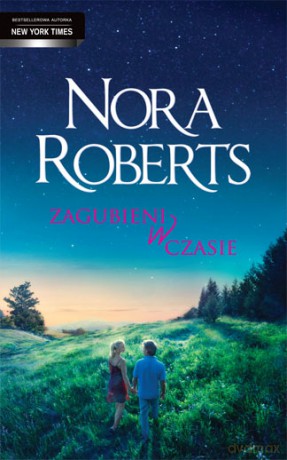 Zagubieni W Czasie - Nora Roberts [KSIĄŻKA]
